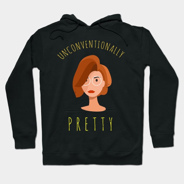 Unconventionally Pretty Lady Hoodie by PopCycle